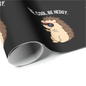 Cool sein, hedgy Funny Igel Pun Dark BG Geschenkpapier (Rolleneckpunkt)