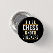 cool sein Schach nicht Schachbretter Schachbretter Button (Vorne & Hinten)