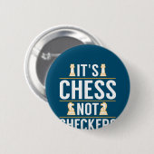 cool sein Schach nicht Schachbretter Schachbretter Button (Vorne & Hinten)