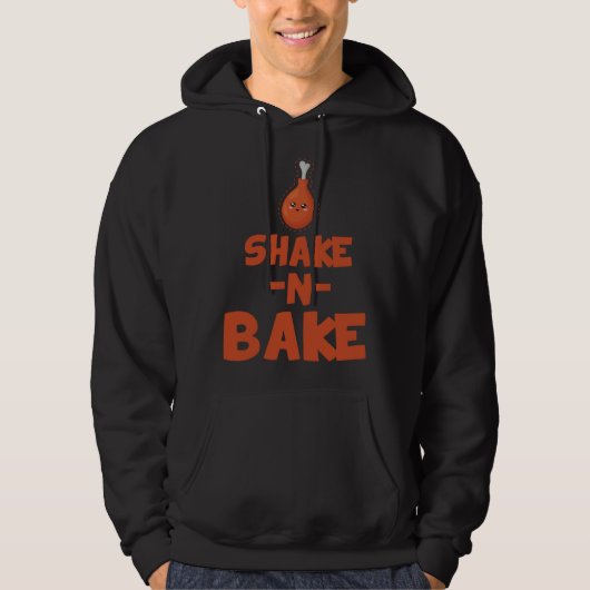 Cool Shake N Bake Chicken Wing Nugget Chicken Owne Hoodie (Vorderseite)
