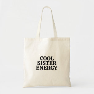 Cool Sister Energy – Feste Familienrolle Statement Tragetasche