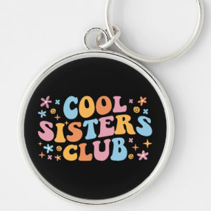 Cool Sisters Club III Schlüsselanhänger