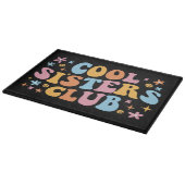 Cool Sisters Club III Schneidebrett (Ecke)