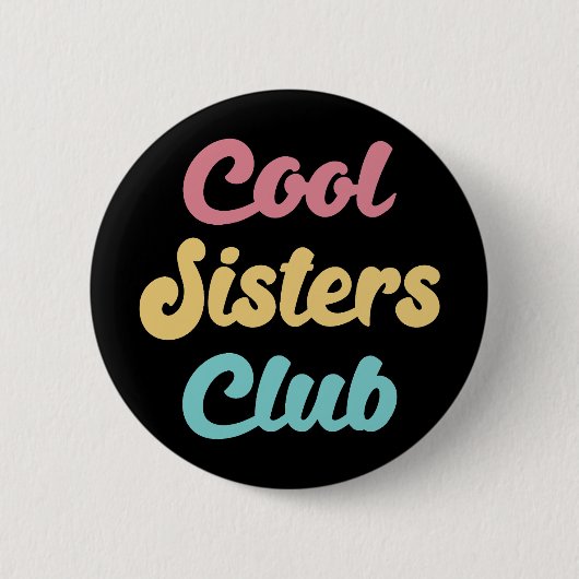 Cool Sistre Club II Button (Vorderseite)
