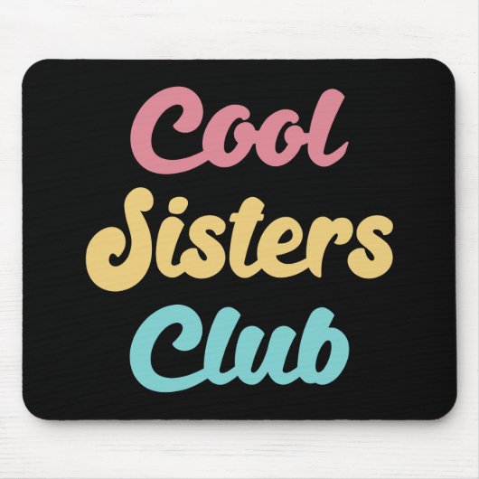 Cool Sistre Club II Mousepad (Vorne)