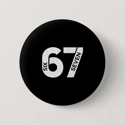 Cool Six Seven Number Gen Alpha Slang 6 7 Trending Button (Vorderseite)