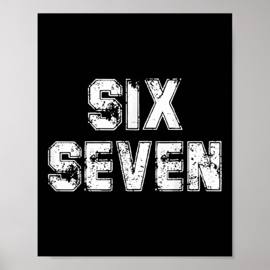 Cool Six Seven Zahl Gen Alpha Slang 6 7 Trend Poster (Vorne)