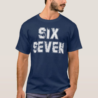 Cool Six Seven Zahl Gen Alpha Slang 6 7 Trend T-Shirt