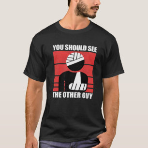 Cool sollten Sie den anderen Typ Funny Broken Arm T-Shirt