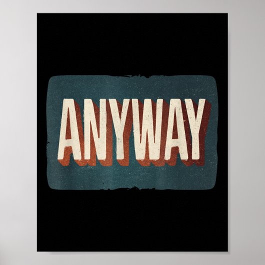 Cool Statement Costume With Anyway For Man And Wom Poster (Vorne)