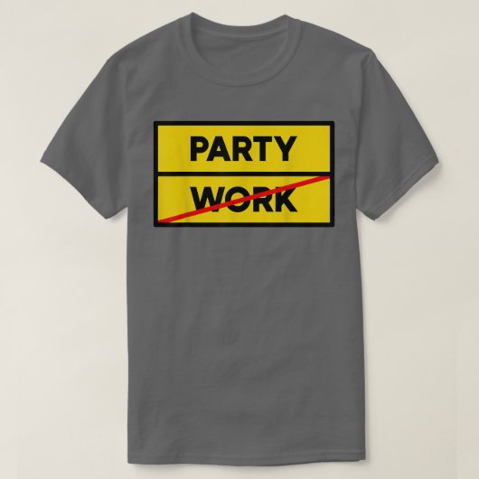 Cool Statement Party Motivation Festival T-Shirt (Design vorne)