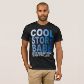 COOL STORY BABE, BIER T-Shirt (Vorne ganz)