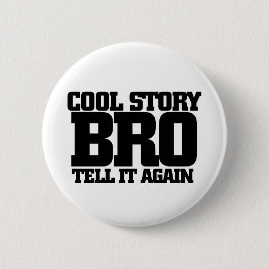 Cool story bro button (Vorderseite)