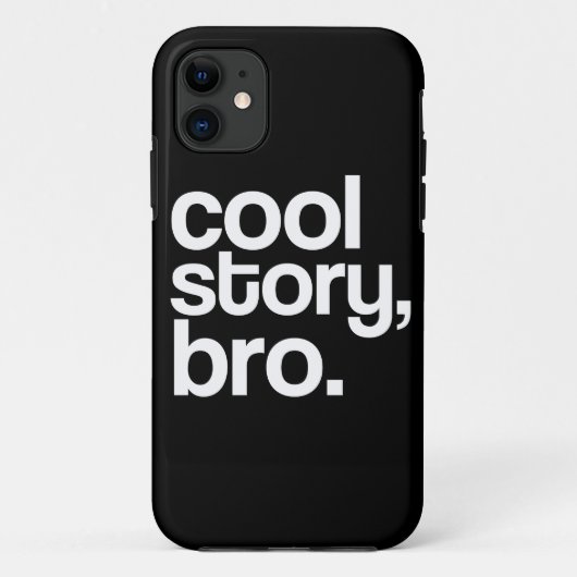 Cool Story, Bro. Case-Mate iPhone Hülle (Rückseite)
