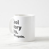 Cool Story Bro Coffee Tasse (Vorderseite Links)