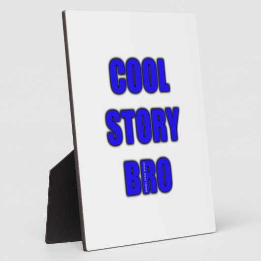 Cool Story Bro Fotoplatte (Seite)