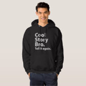 Cool Story Bro Hoodie (Vorne ganz)