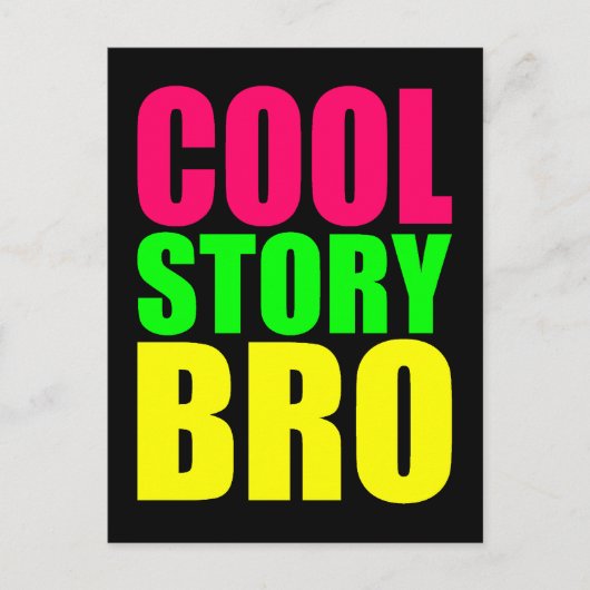 Cool Story Bro in Neon Style Farben Postkarte (Vorderseite)