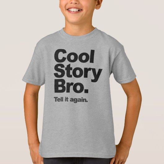Cool Story Bro Jumper T-Shirt (Vorderseite)