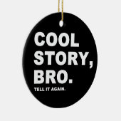Cool Story Bro Keramikornament (Rechts)