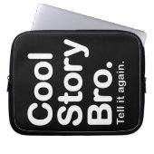 Cool Story Bro Laptopschutzhülle (Vorderseite)