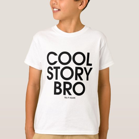 Cool Story Bro Meme T-Shirt (Vorderseite)