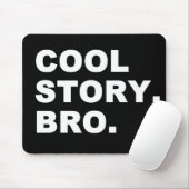 Cool Story Bro Mousepad (Mit Mouse)