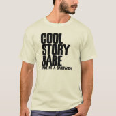 Cool Story Bro Parody T-Shirt (Vorderseite)