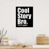 Cool Story Bro. Poster (Küche)