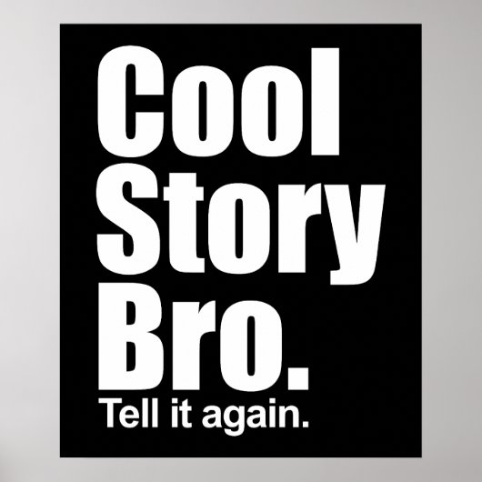 Cool Story Bro. Poster (Vorne)