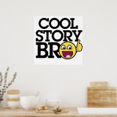 Cool story Bro Poster (Küche)