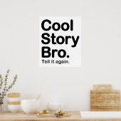 Cool Story Bro. Poster (Küche)