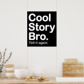 Cool Story Bro. Poster (Küche)