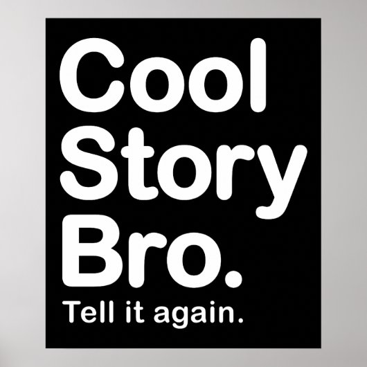 Cool Story Bro. Poster (Vorne)