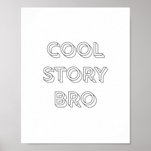 Cool Story Bro Poster (Vorne)