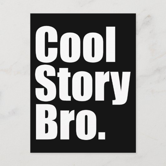 Cool Story Bro. Postkarte (Vorderseite)