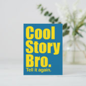 Cool Story Bro. Postkarte (Stehend Vorderseite)