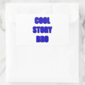 Cool Story Bro Rechteckiger Aufkleber (Tasche)