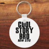 Cool Story Bro Schlüsselanhänger (Vorderseite)