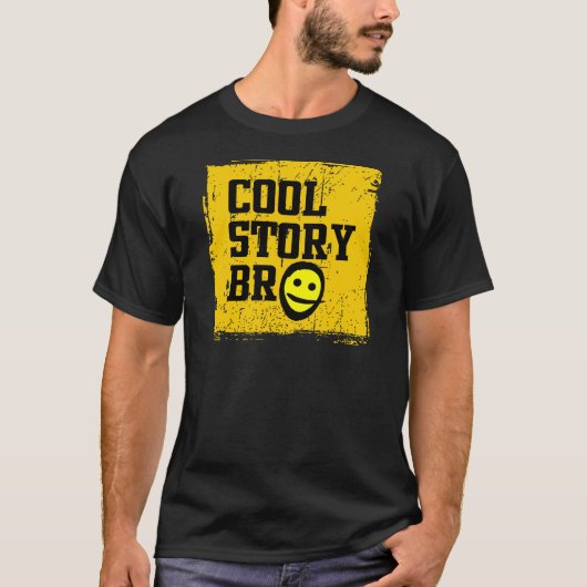 Cool Story Bro T-Shirt (Vorderseite)