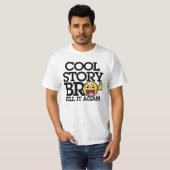 Cool Story bro T-Shirt (Vorne ganz)