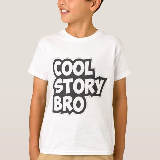Cool Story Bro T-Shirt (Vorderseite)
