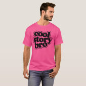 Cool story T - Shirt (Vorne ganz)