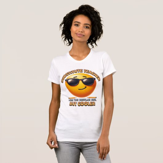 Cool Substitute Teacher T-Shirt (Vorne ganz)