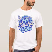 Cool Teacher Vibes T-Shirt (Vorderseite)