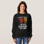 Cool Theater For Men Women Broadway Musical Theatr Sweatshirt (Vorne ganz)