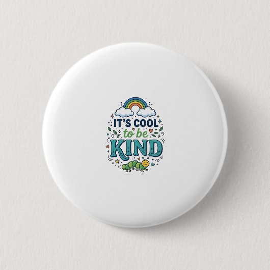 Cool To Be Kind Regenbogen-Raupe-Shirt-Design_1 Button (Vorderseite)