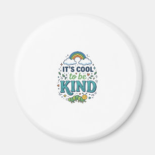 Cool To Be Kind Regenbogen-Raupe-Shirt-Design_1 Magnet