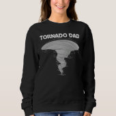 Cool Tornado For Dad Men Storm Tornado Sweatshirt (Vorderseite)