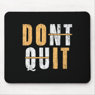Cool tun es Affiramtion nicht beenden Motivierend Mousepad